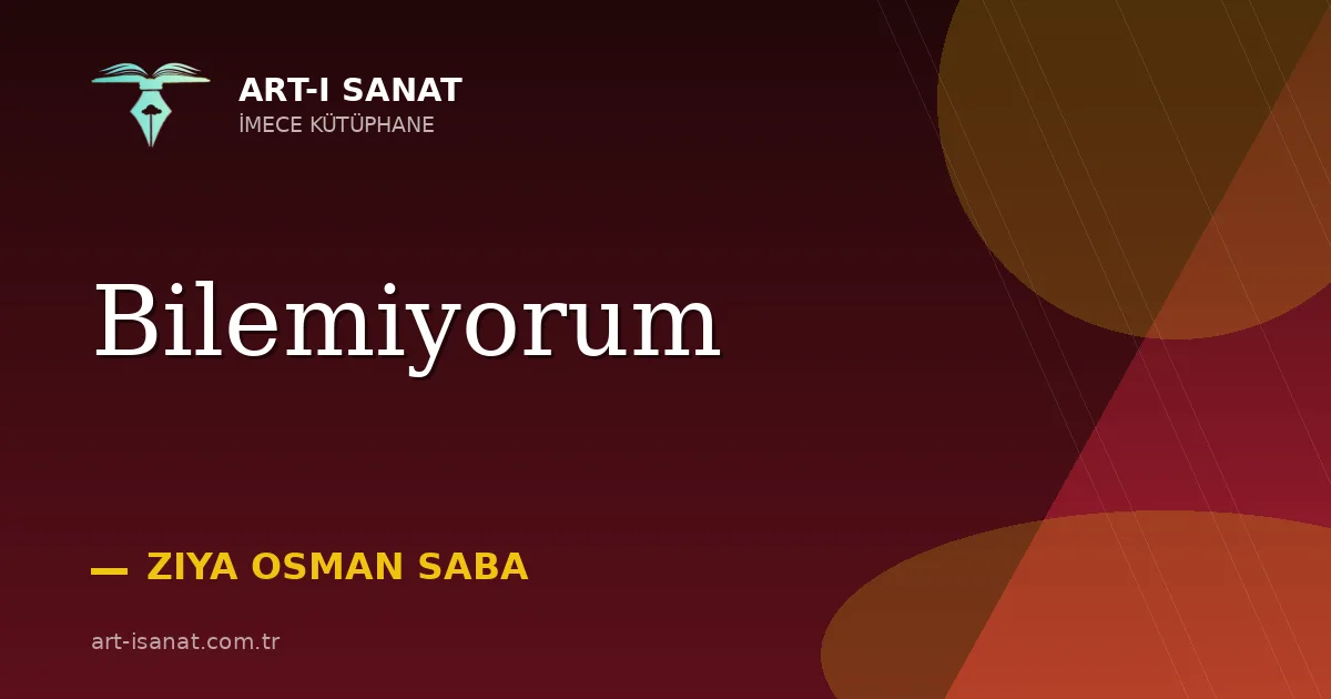Bilemiyorum