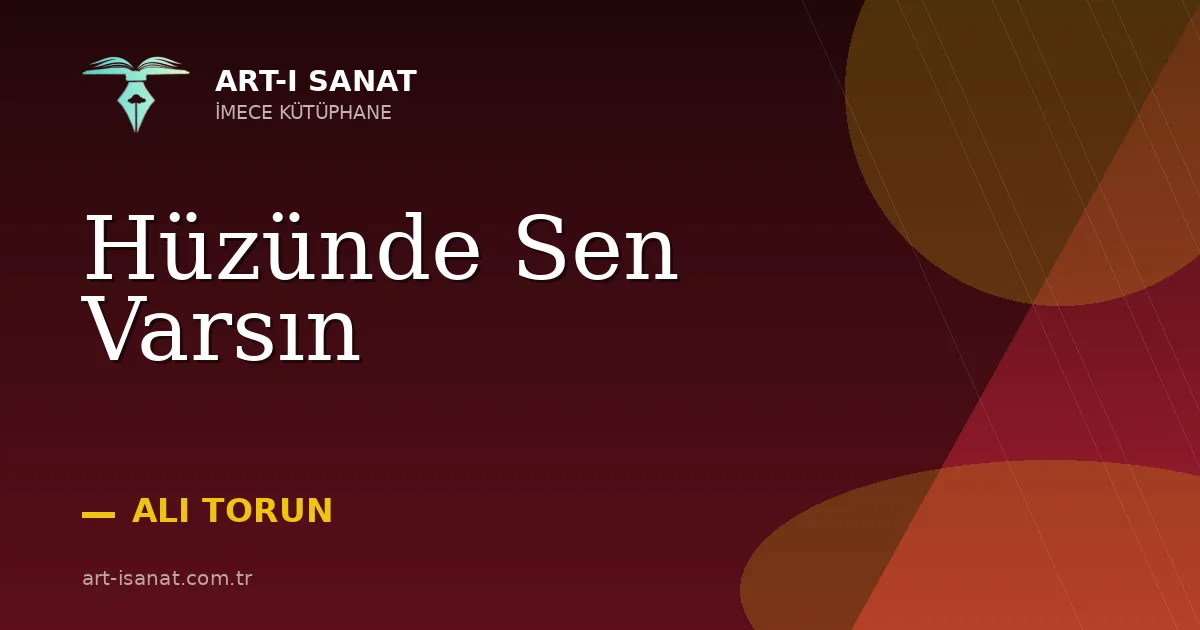 Hüzünde Sen Varsın