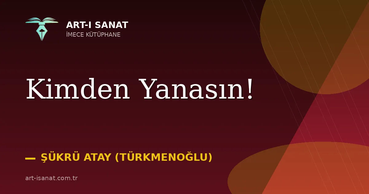 Kimden Yanasın!