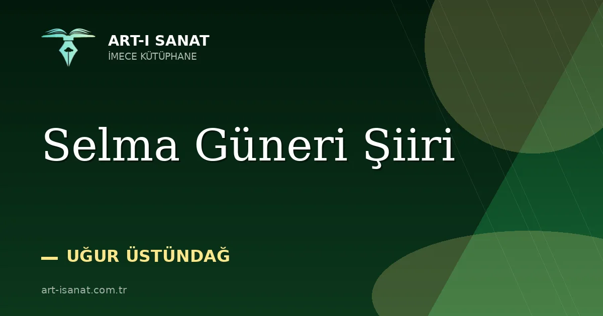 Selma Güneri Şiiri