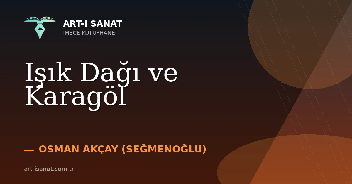 Işık Dağı ve Karagöl