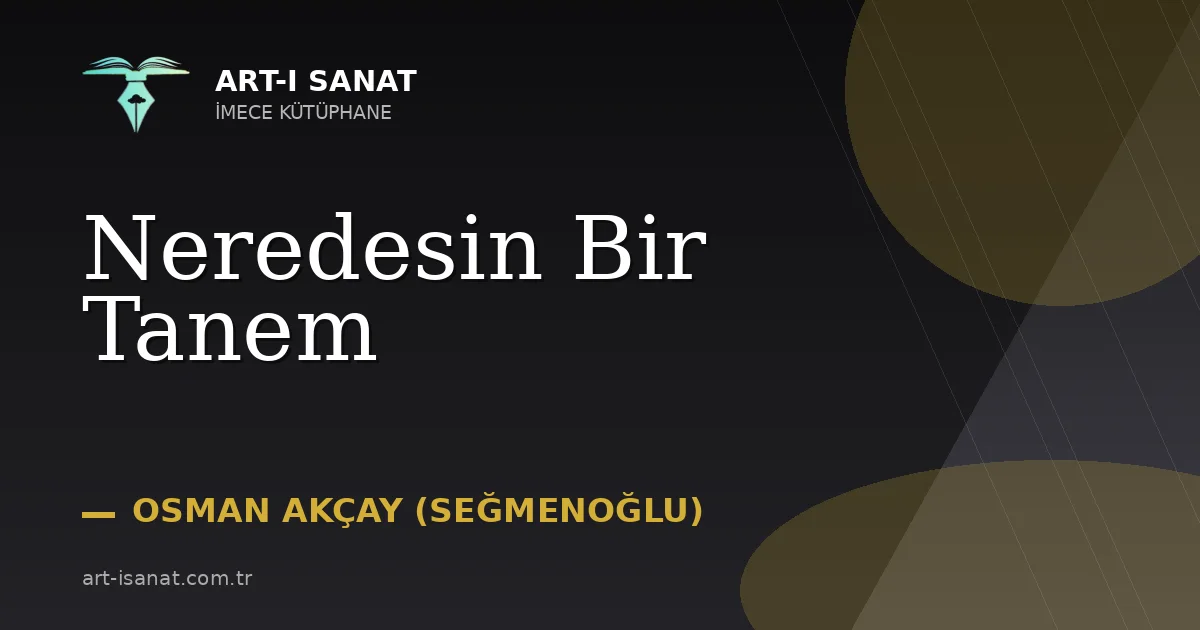 Neredesin Bir Tanem