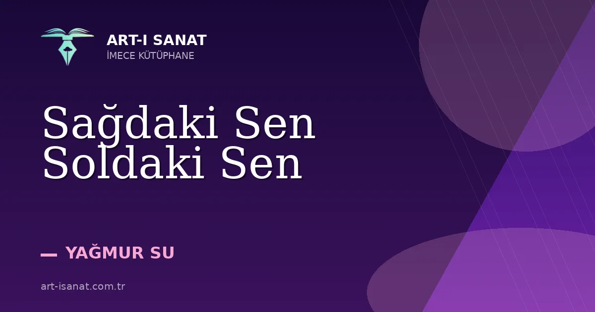 Sağdaki Sen Soldaki Sen