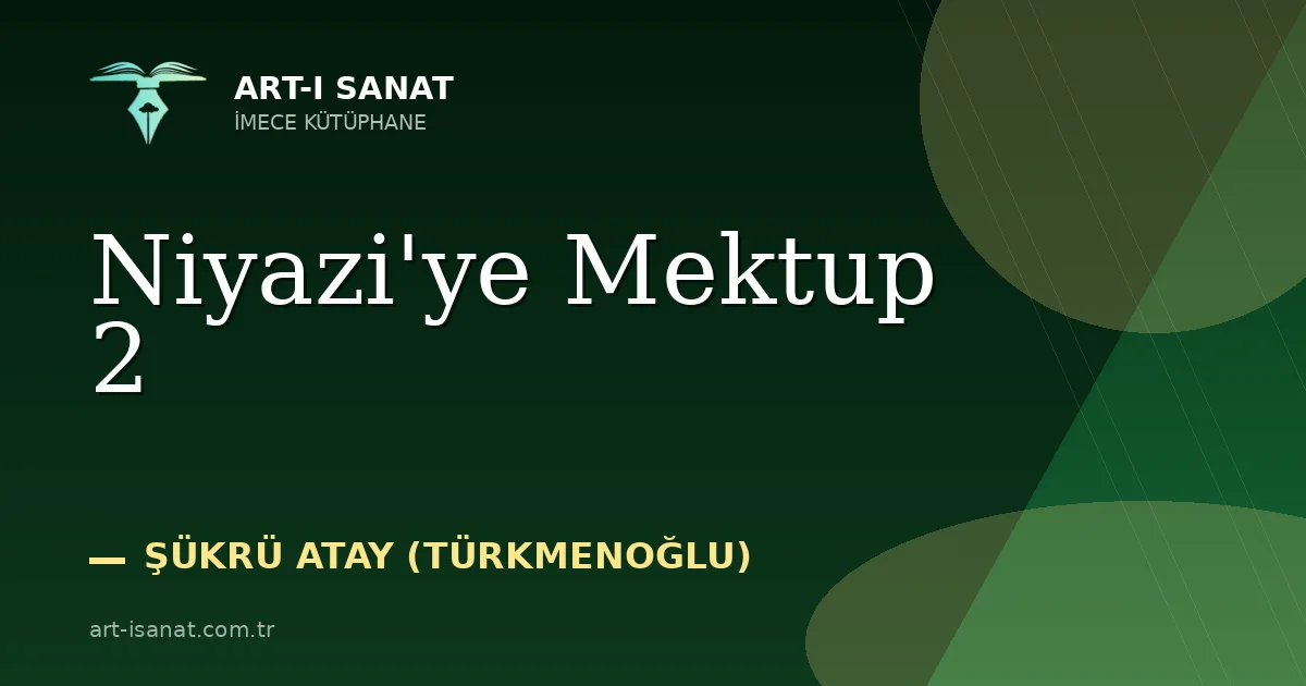 Niyazi'ye Mektup 2