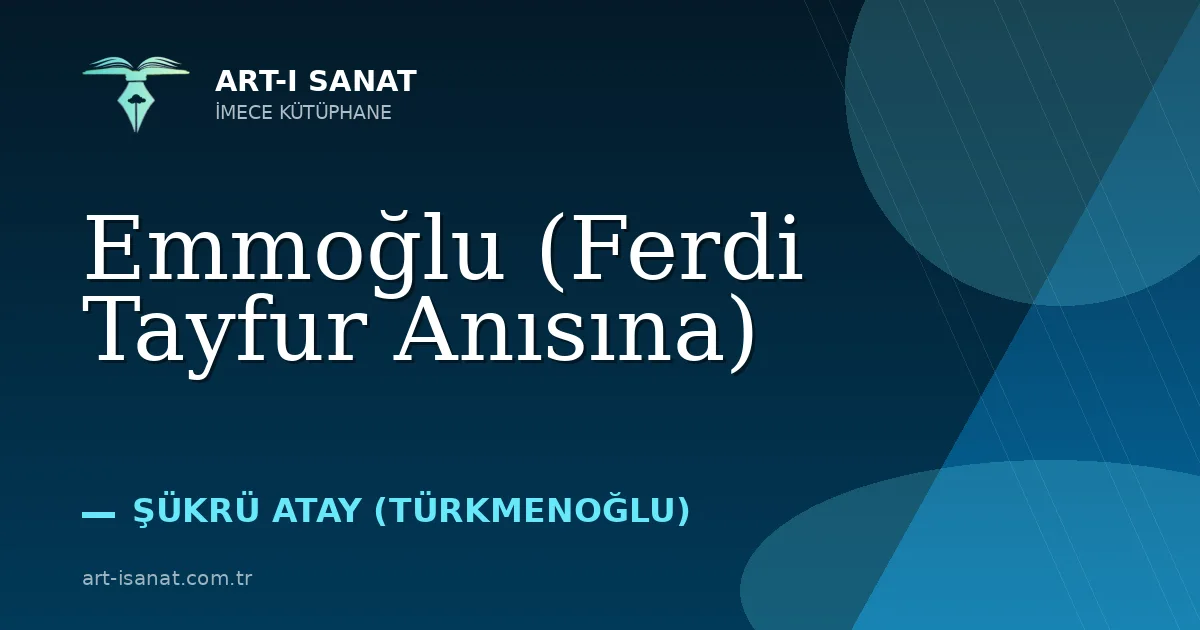 Emmoğlu (Ferdi Tayfur Anısına)