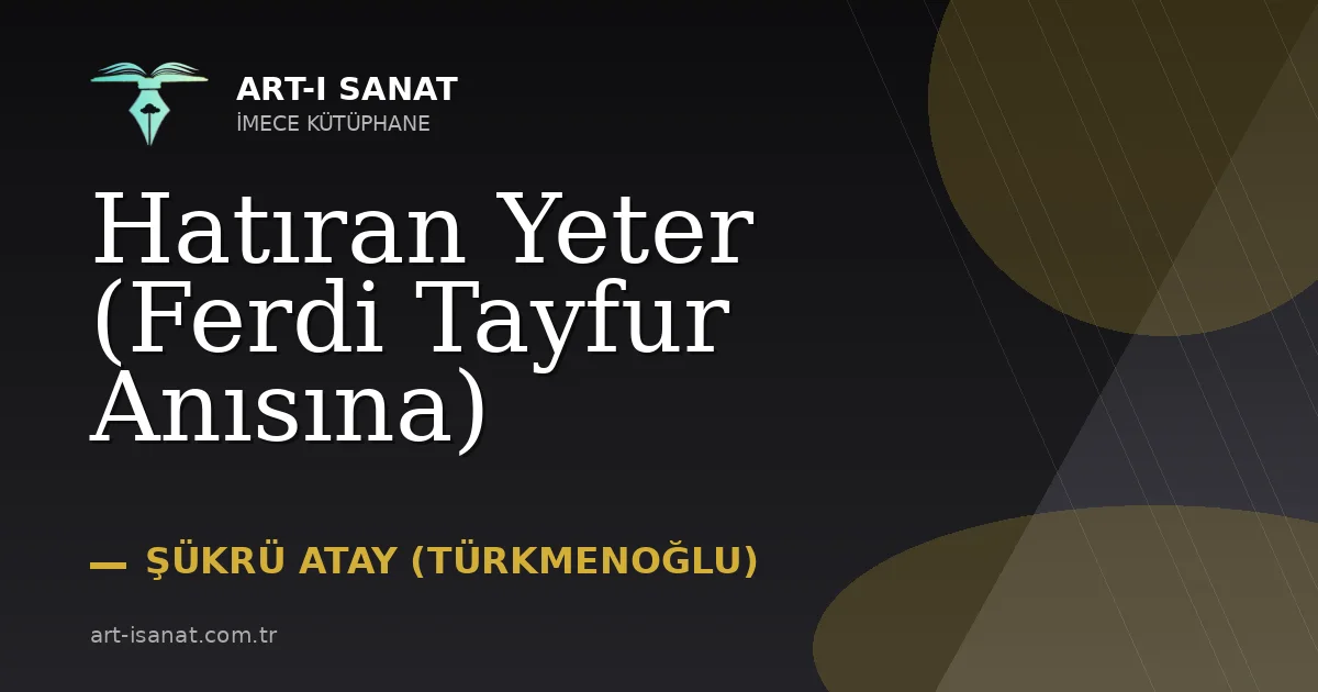 Hatıran Yeter (Ferdi Tayfur Anısına)