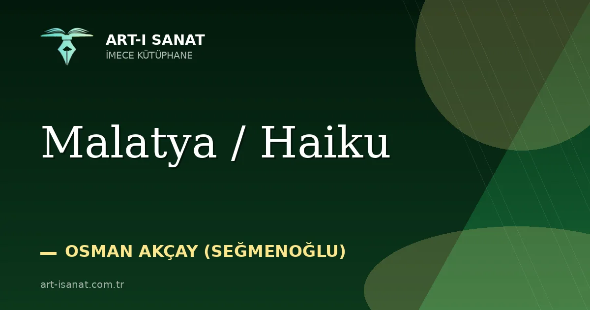 Malatya / Haiku