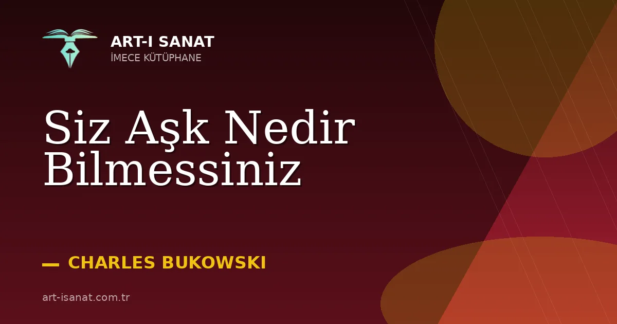 Siz Aşk Nedir Bilmessiniz