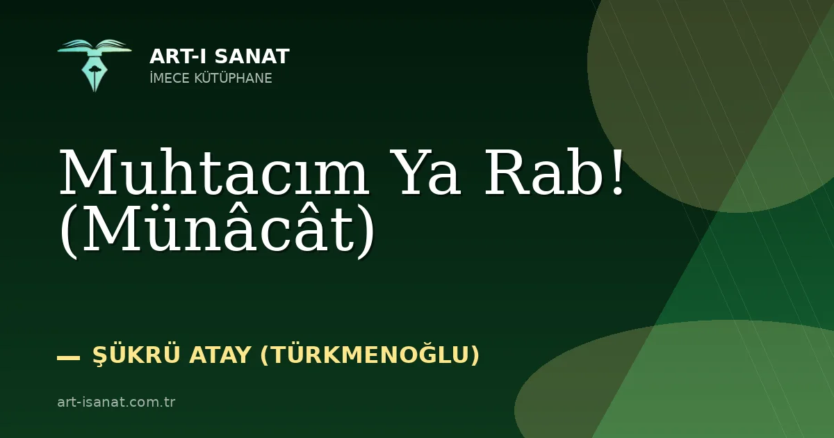Muhtacım Ya Rab! (Münâcât)