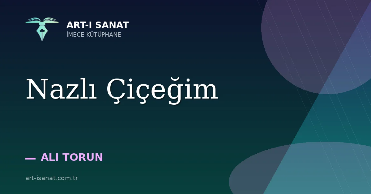 Nazlı Çiçeğim