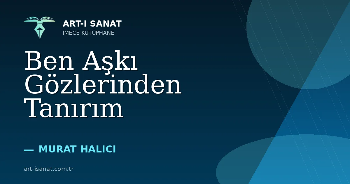 Ben Aşkı Gözlerinden Tanırım