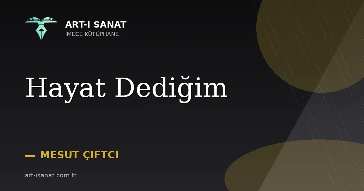 Hayat Dediğim