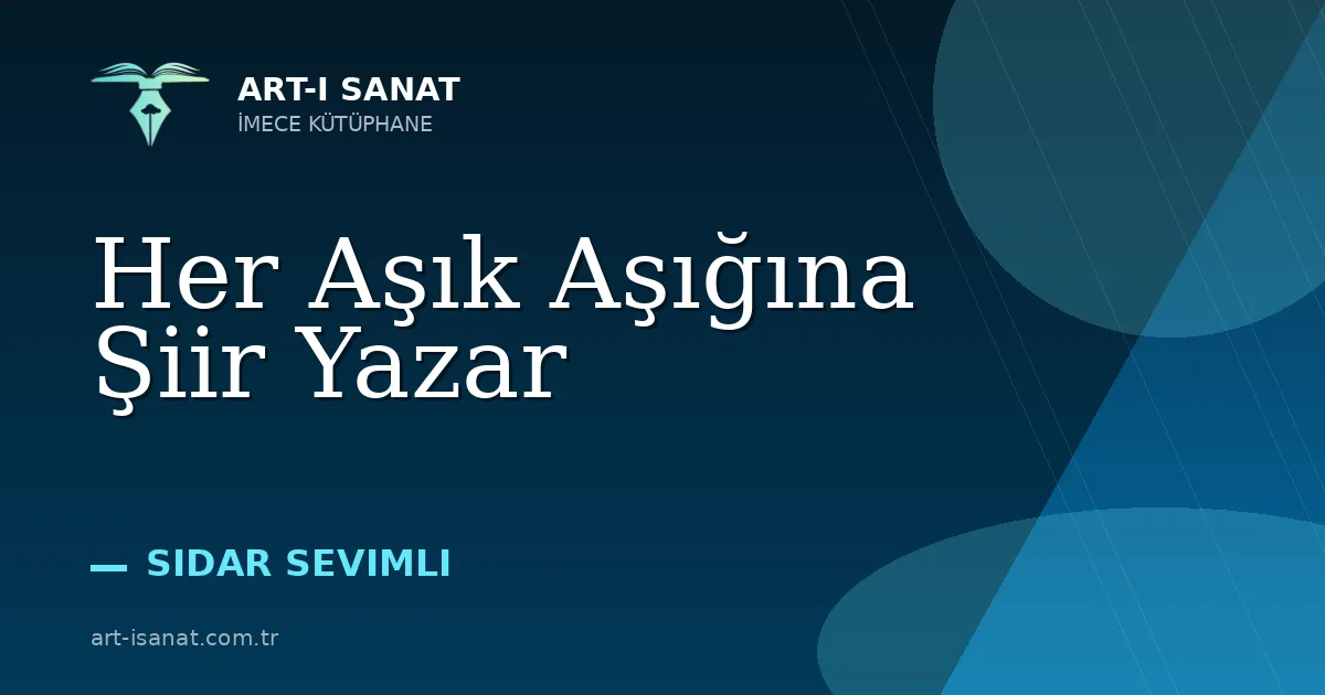 Her Aşık Aşığına Şiir Yazar