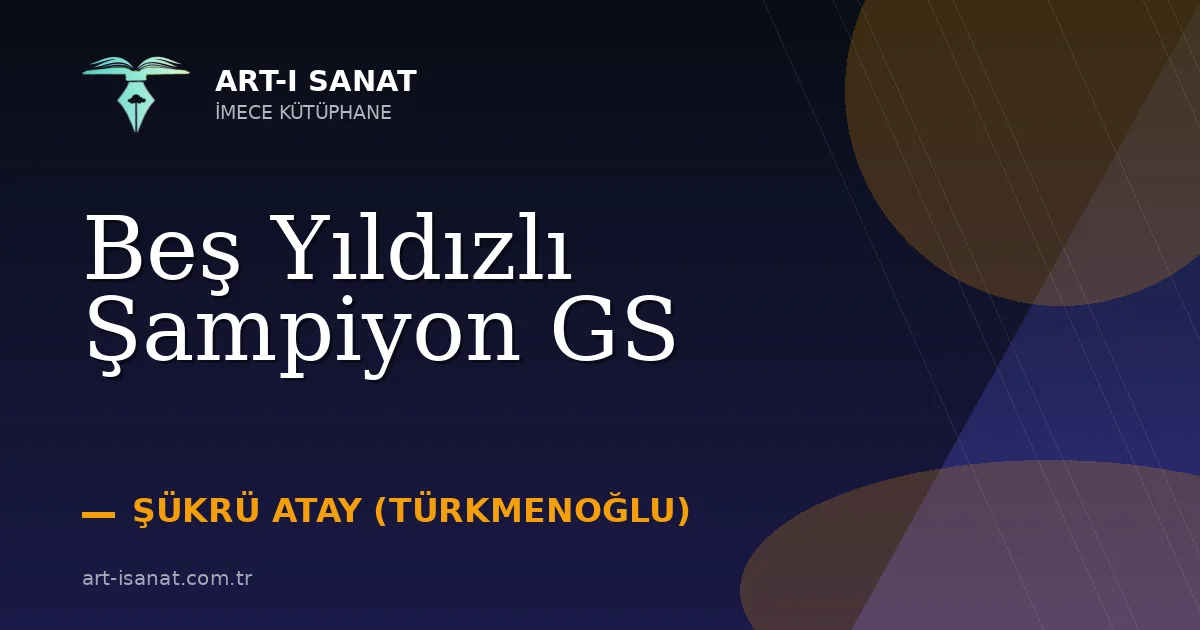Beş Yıldızlı Şampiyon GS