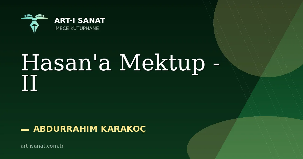Hasan'a Mektup - II