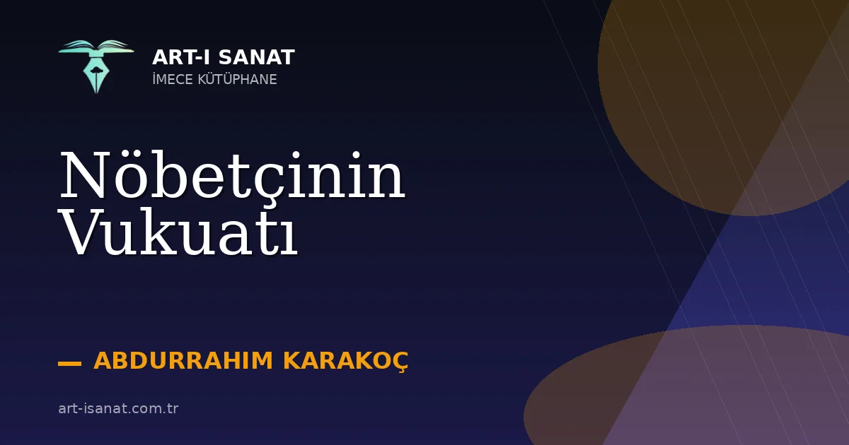 Nöbetçinin Vukuatı