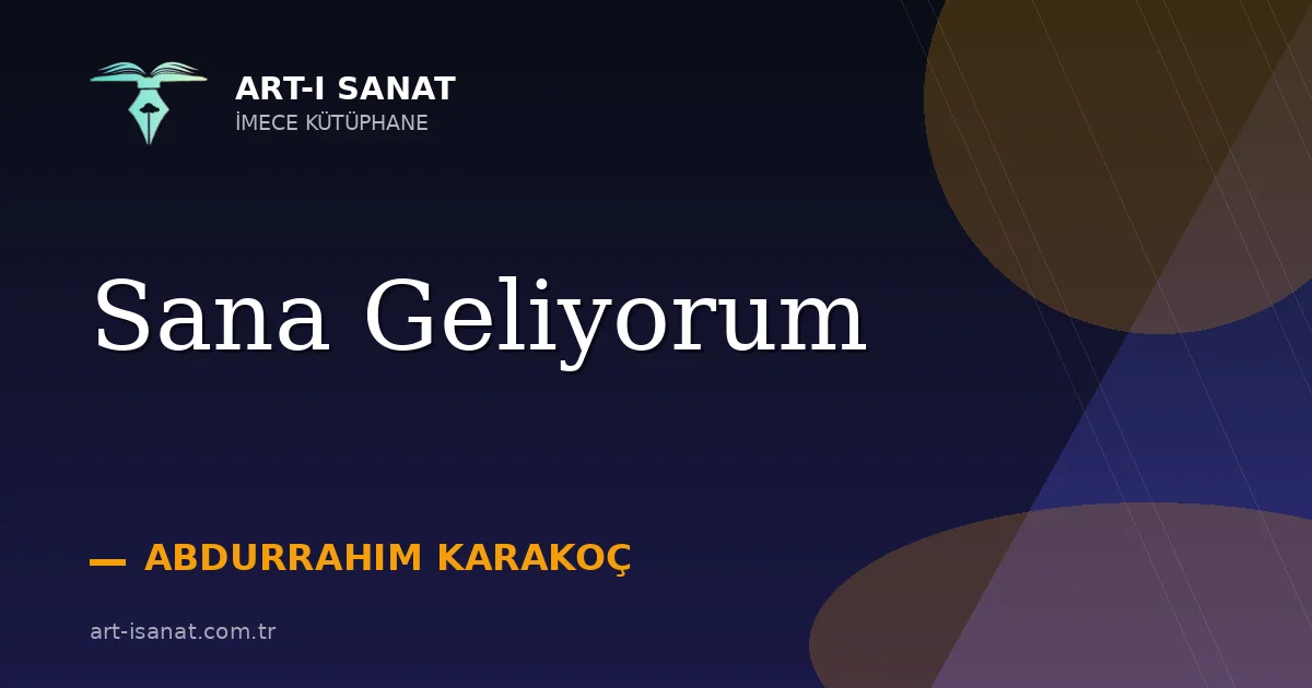 Sana Geliyorum
