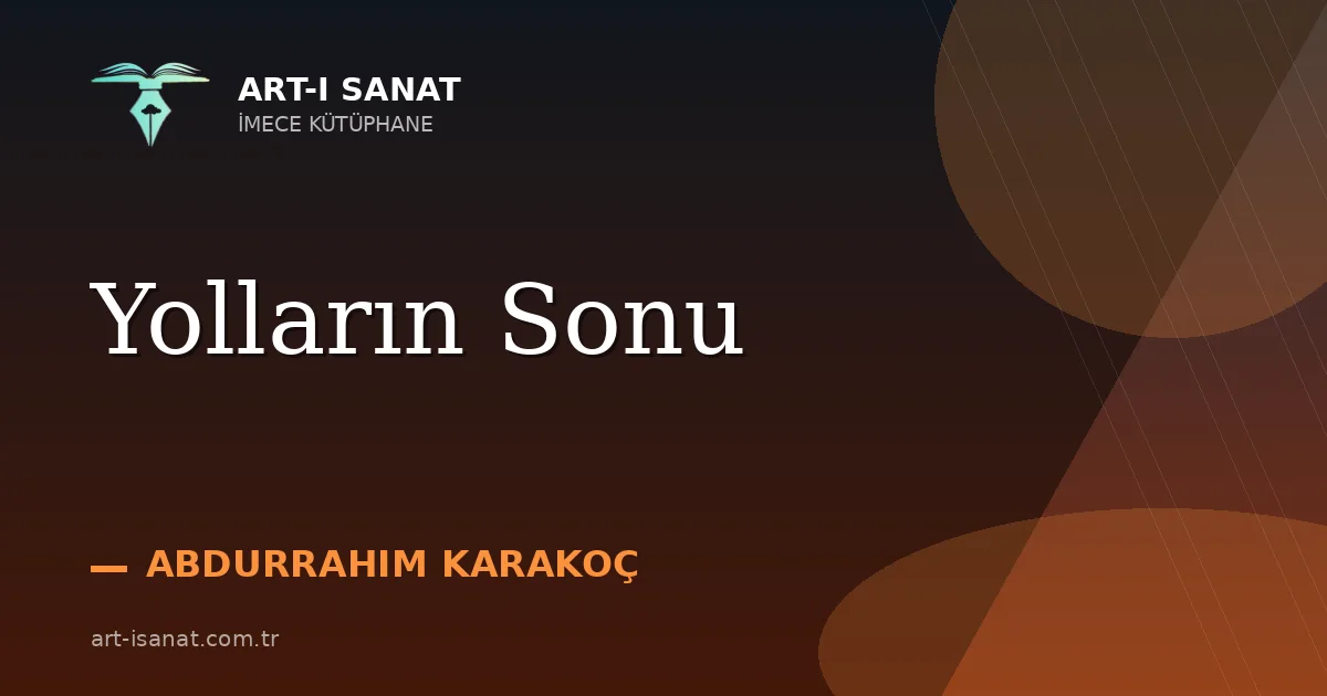 Yolların Sonu