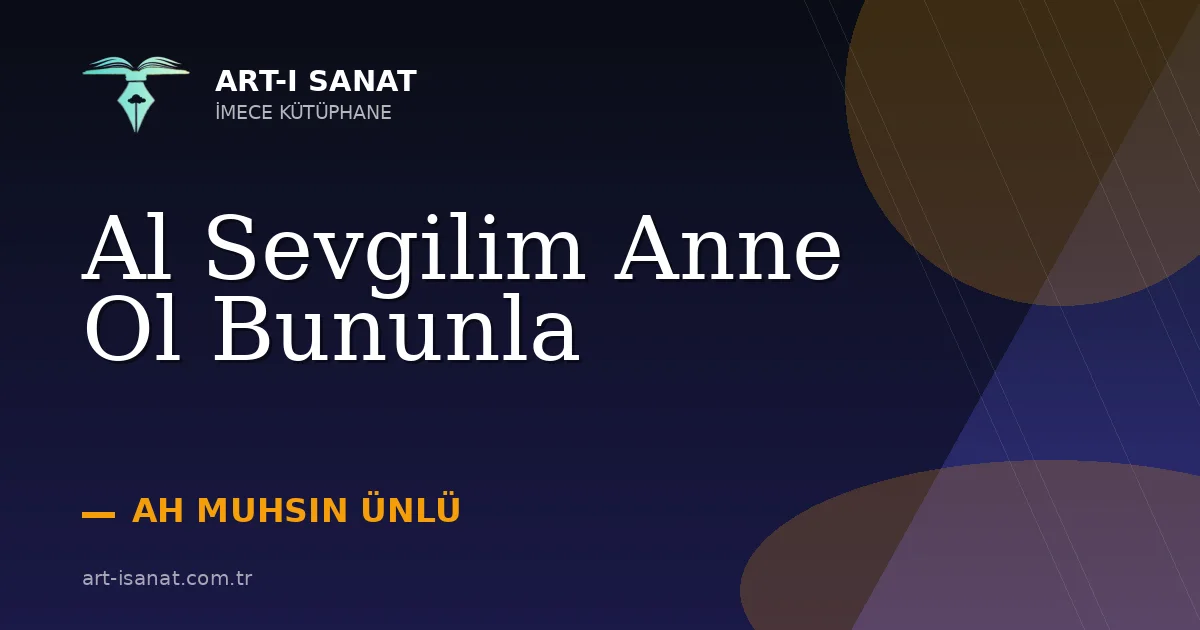 Al Sevgilim Anne Ol Bununla