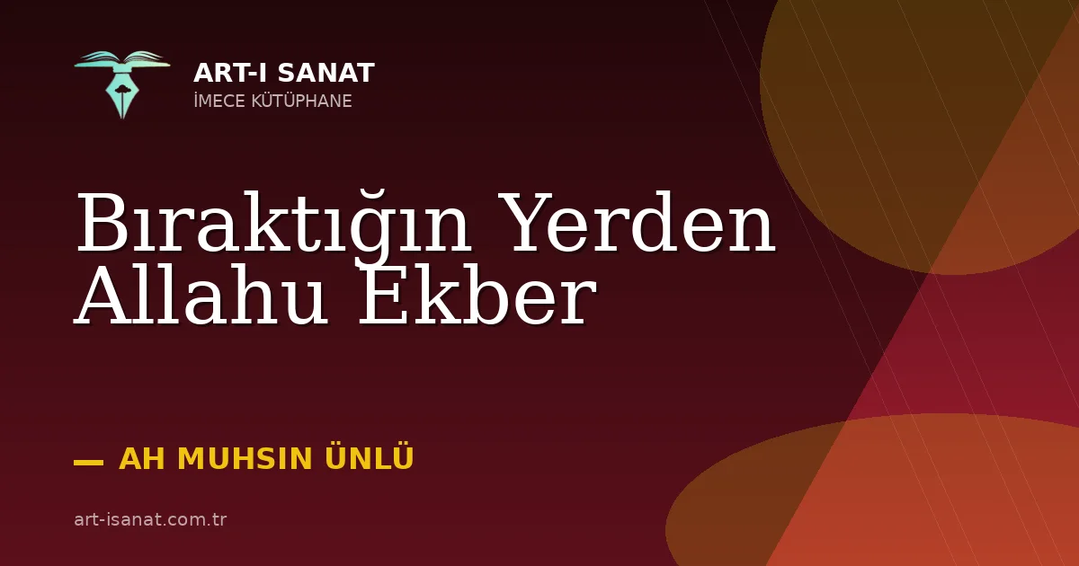 Bıraktığın Yerden Allahu Ekber