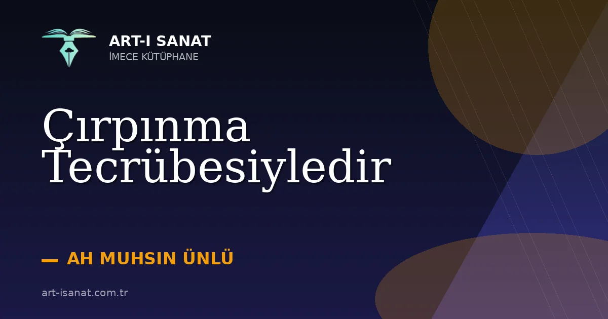 Çırpınma Tecrübesiyledir