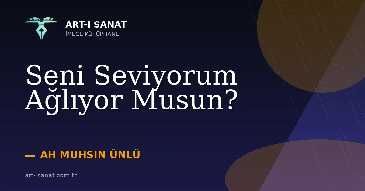 Seni Seviyorum Ağlıyor Musun?