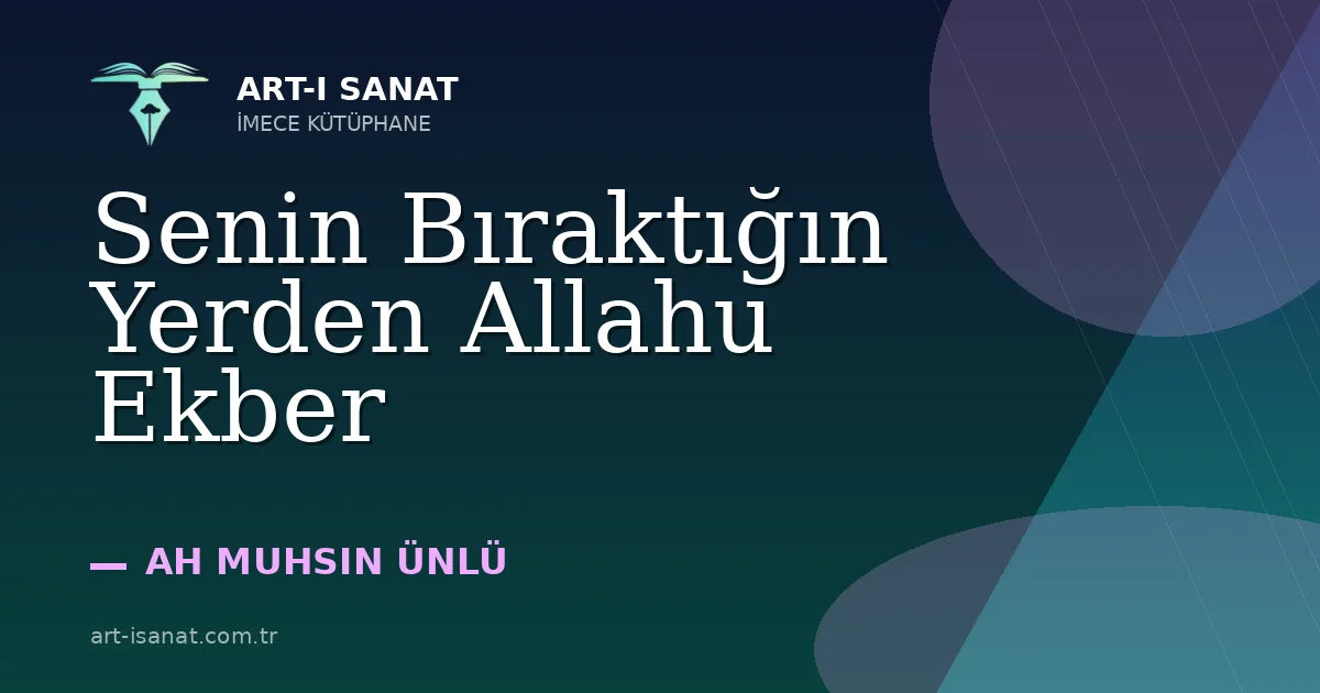 Senin Bıraktığın Yerden Allahu Ekber