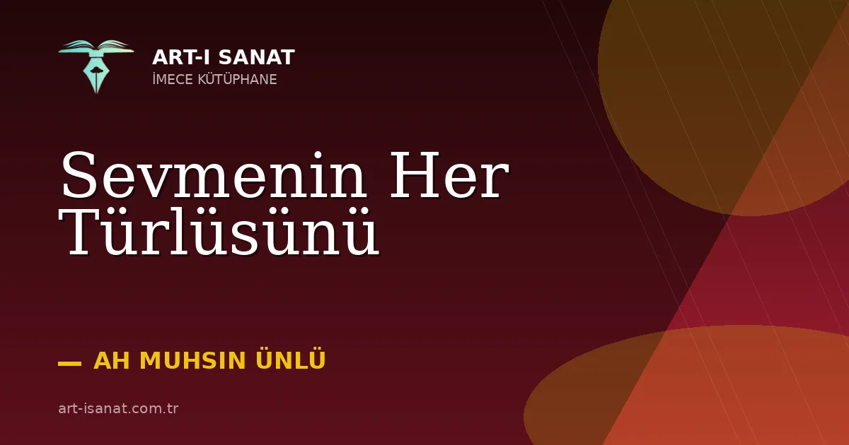 Sevmenin Her Türlüsünü