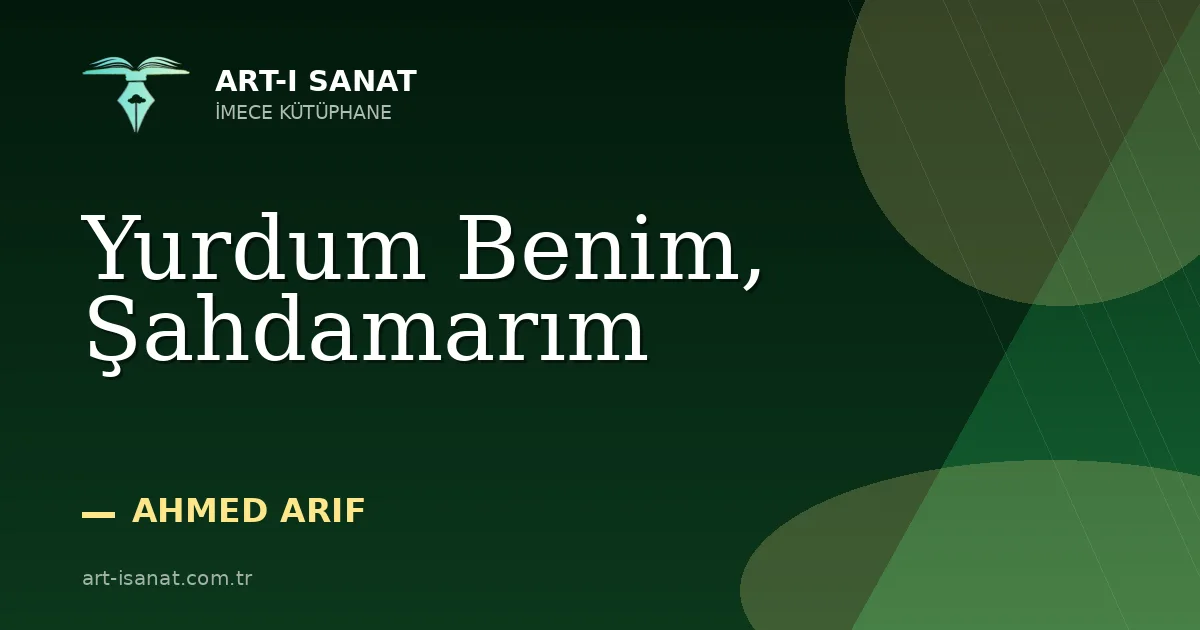 Yurdum Benim, Şahdamarım