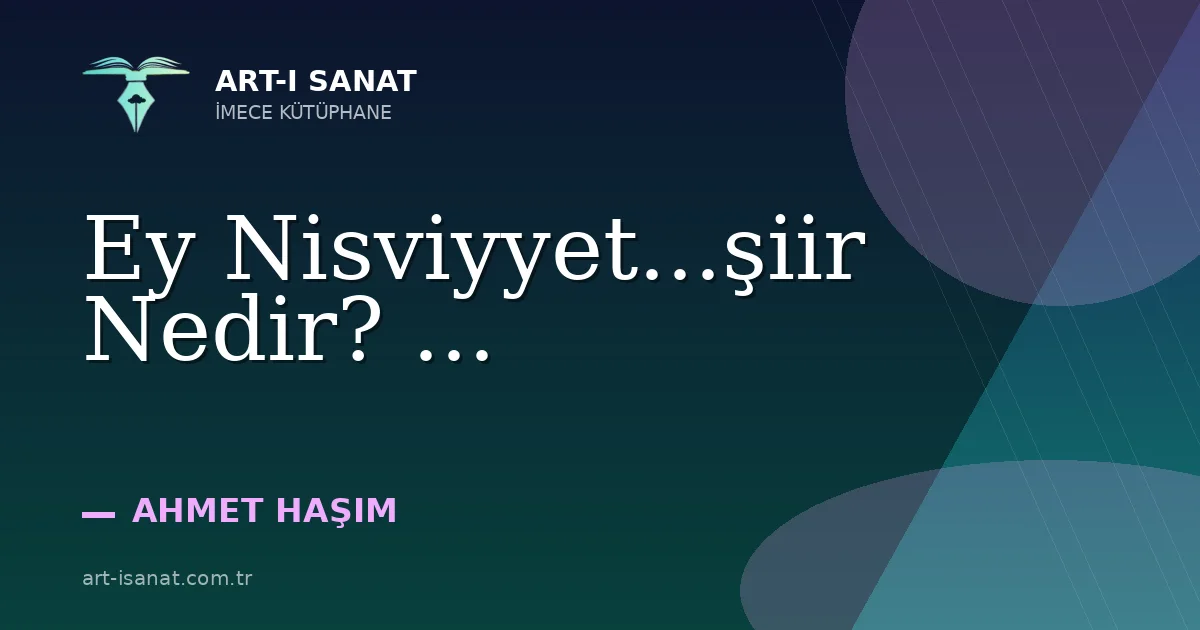 Ey Nisviyyet...şiir Nedir? ...