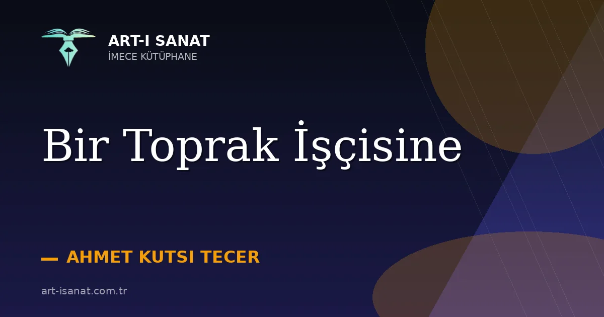 Bir Toprak İşçisine