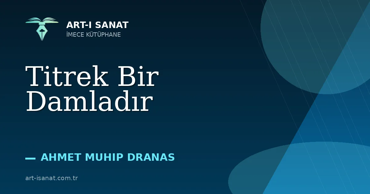 Titrek Bir Damladır