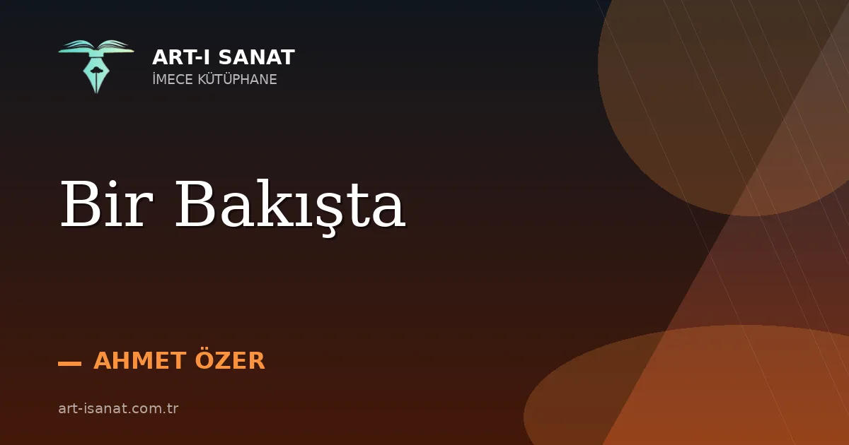 Bir Bakışta