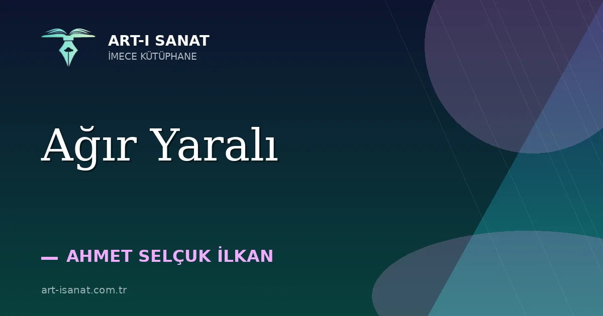Ağır Yaralı