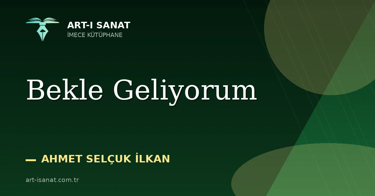 Bekle Geliyorum