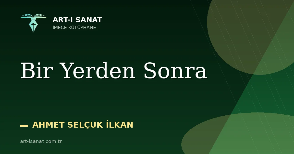 Bir Yerden Sonra