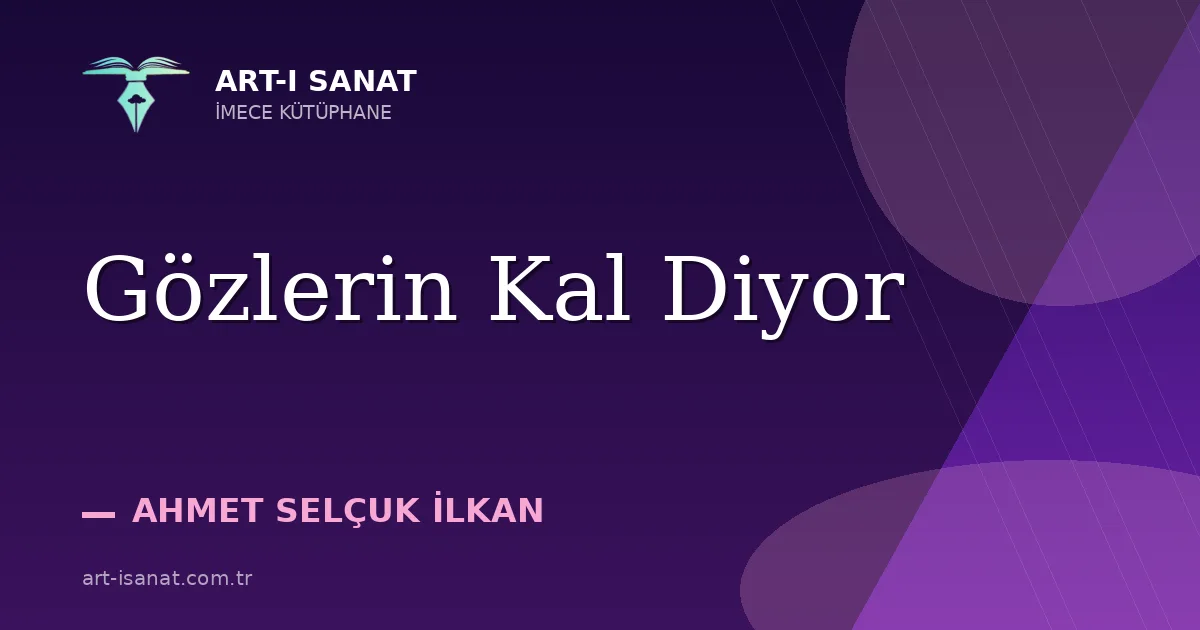 Gözlerin Kal Diyor
