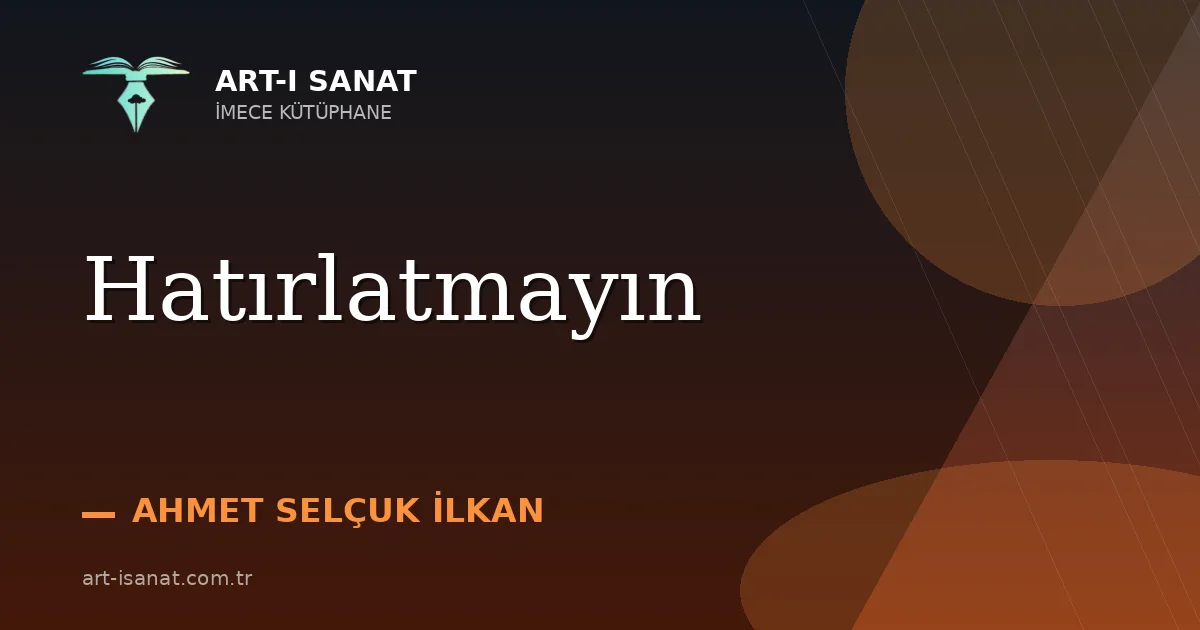 Hatırlatmayın