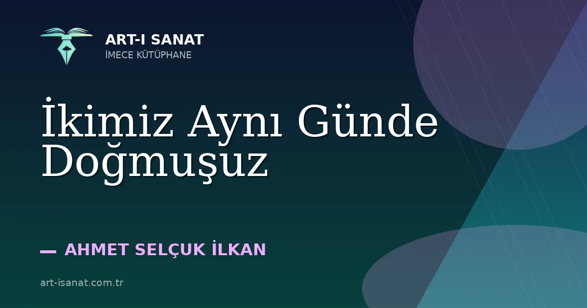 İkimiz Aynı Günde Doğmuşuz