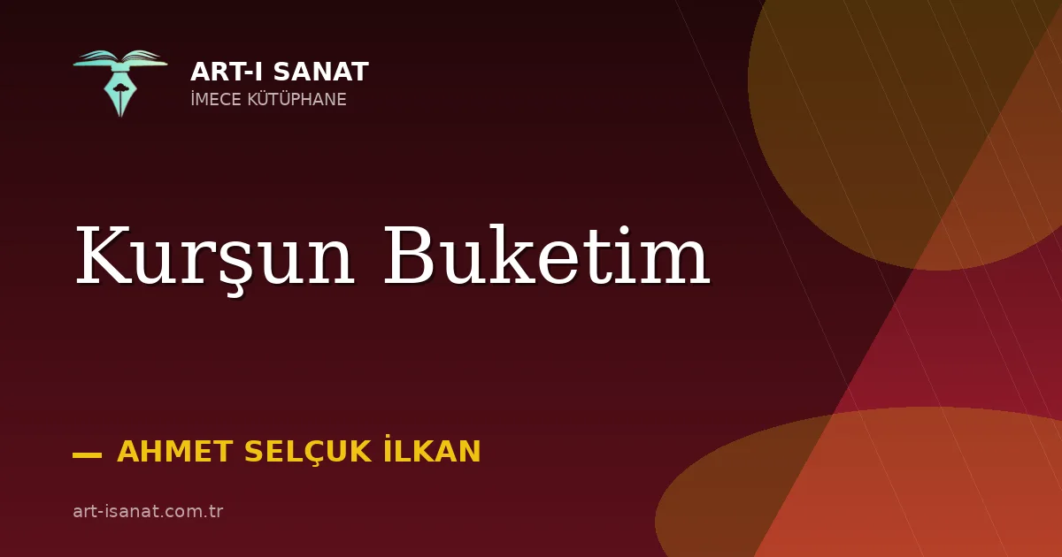 Kurşun Buketim