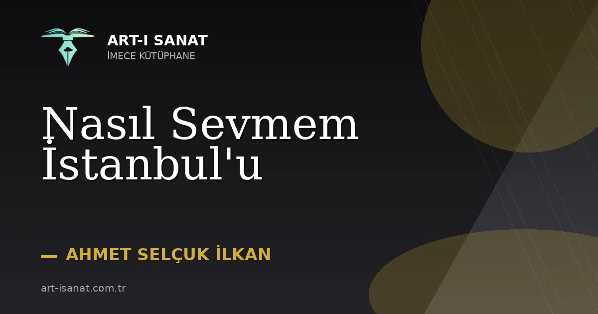 Nasıl Sevmem İstanbul'u