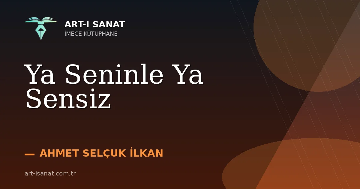 Ya Seninle Ya Sensiz