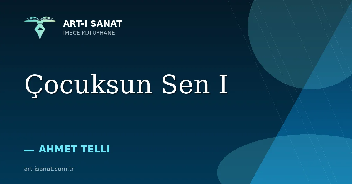 Çocuksun Sen I
