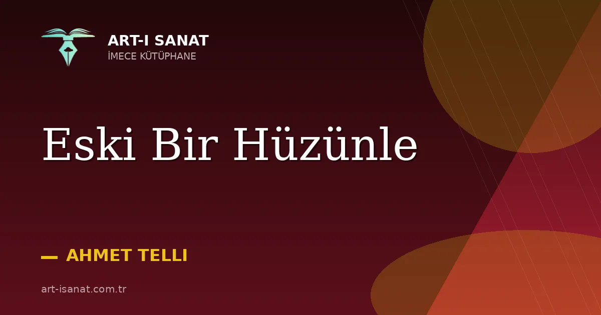 Eski Bir Hüzünle