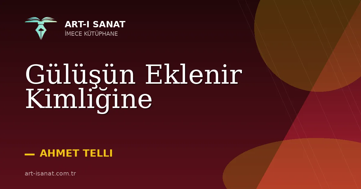 Gülüşün Eklenir Kimliğine
