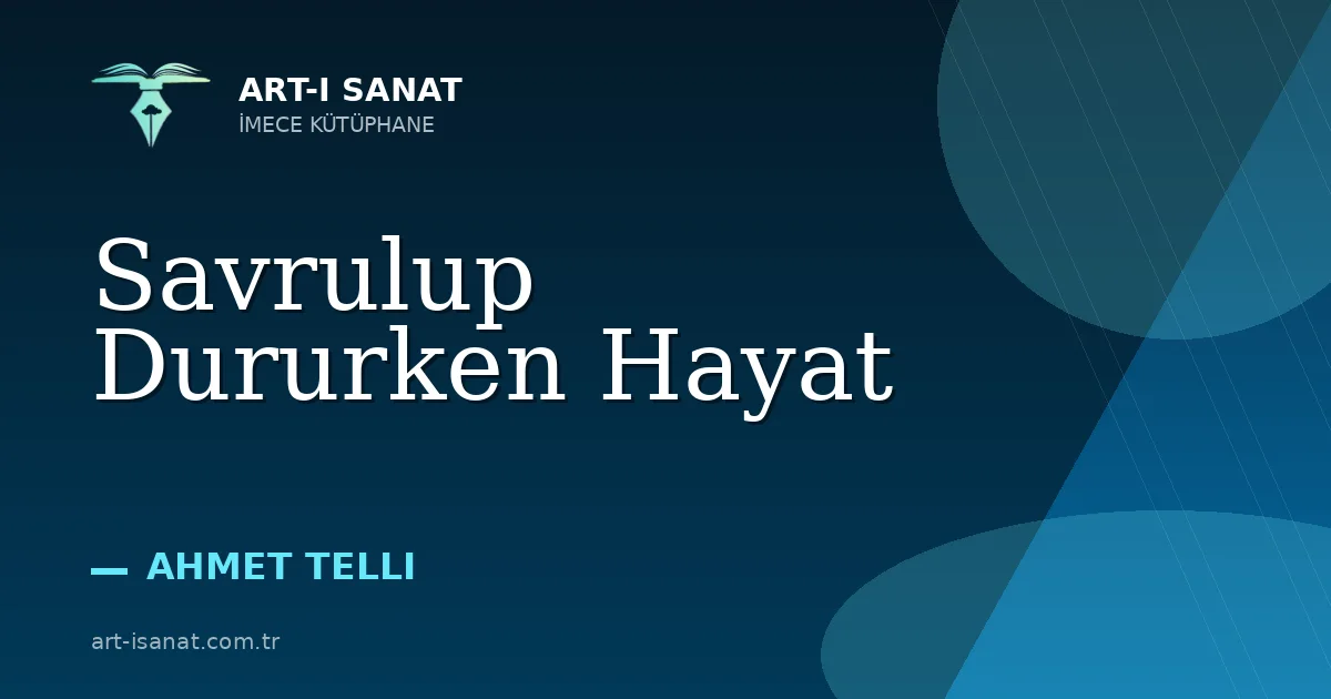 Savrulup Dururken Hayat