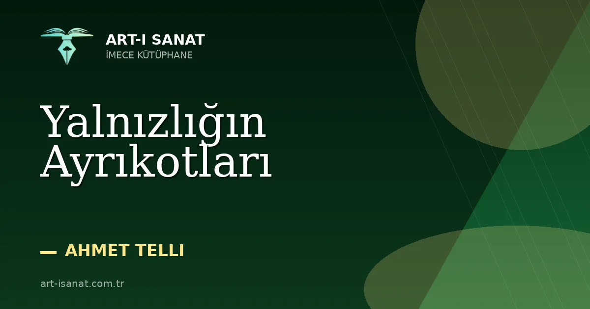 Yalnızlığın Ayrıkotları