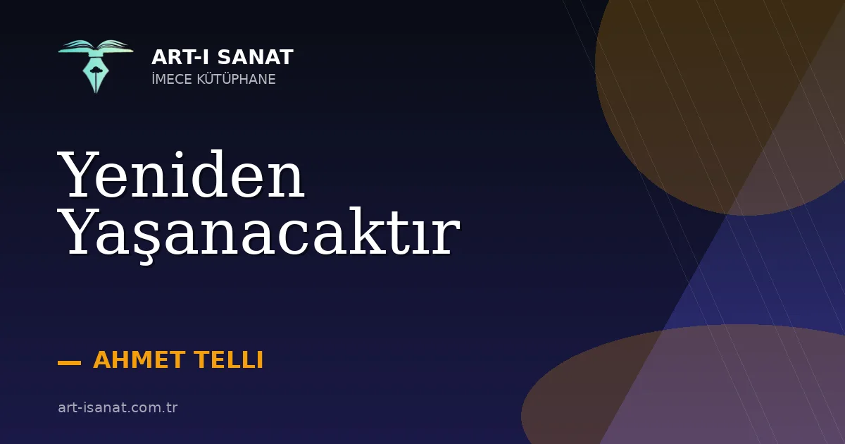 Yeniden Yaşanacaktır