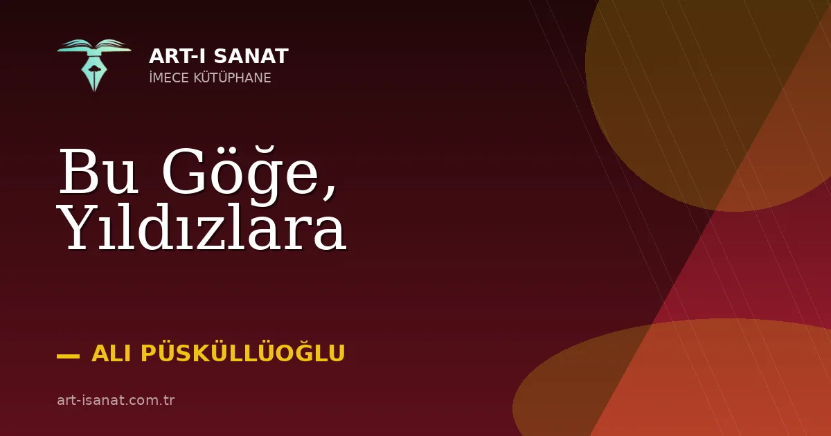 Bu Göğe, Yıldızlara