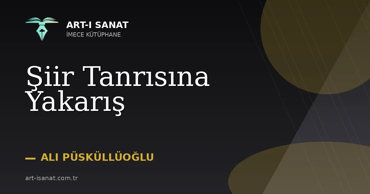Şiir Tanrısına Yakarış